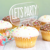 Personalised Acrylic Lets Party Cake Topper.